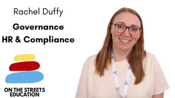 Rachel Duffy from Governance HR & Compliance at On The Streets Education.