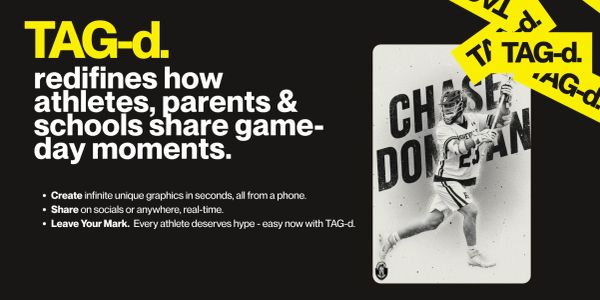 TAG-d transforms sharing game-day moments for athletes, parents, and schools.