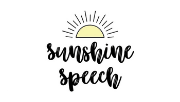 Sunshine Speech