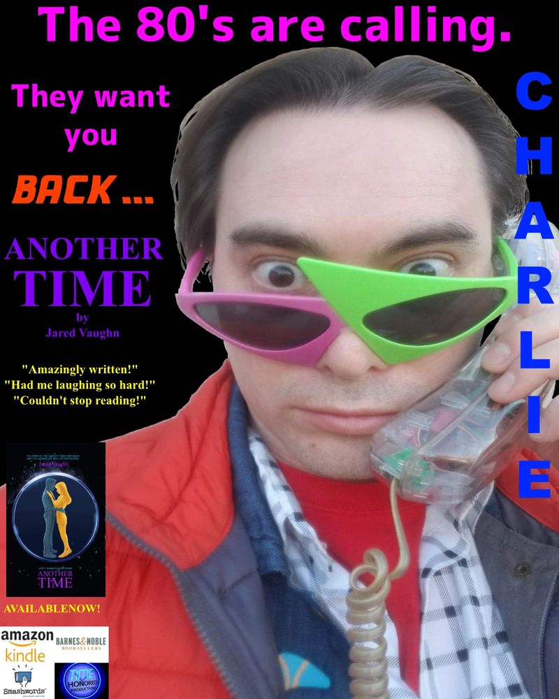The 80's are calling. They want you back...
ANOTHER TIME by Jared Vaughn is available now!