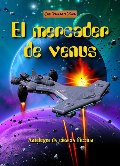 El mercader de Venus vol. 1, relatos, pulp, ciencia ficción, aventuras, espacio, naves