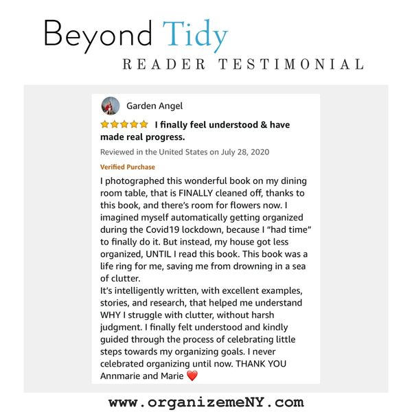 Reader testimonial for Beyond Tidy: Declutter Your Mind and Discover the Magic of Organized Living.