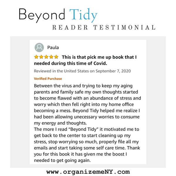Reader testimonial for Beyond Tidy: Declutter Your Mind and Discover the Magic of Organized Living.