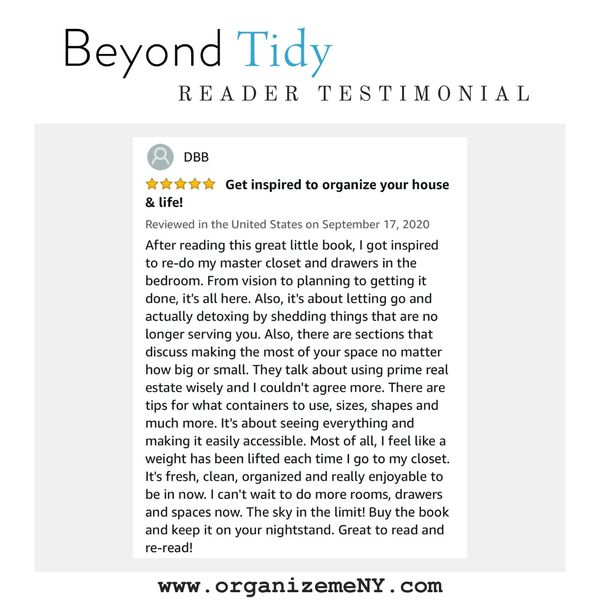 Reader testimonial for Beyond Tidy: Declutter Your Mind and Discover the Magic of Organized Living.