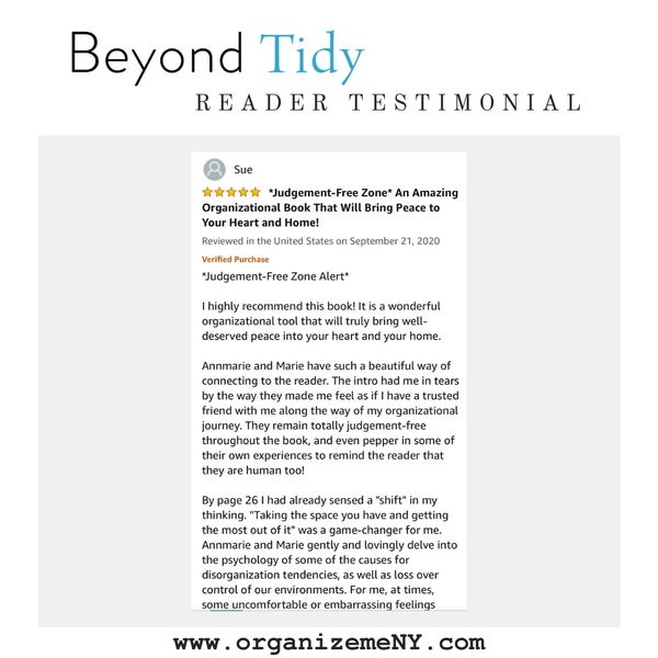 Reader testimonial for Beyond Tidy: Declutter Your Mind and Discover the Magic of Organized Living.
