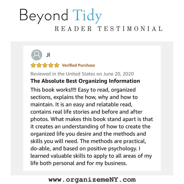 Reader testimonial for Beyond Tidy: Declutter Your Mind and Discover the Magic of Organized Living.