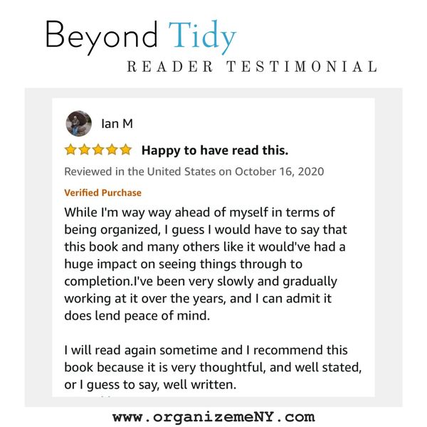 Reader testimonial for Beyond Tidy: Declutter Your Mind and Discover the Magic of Organized Living.
