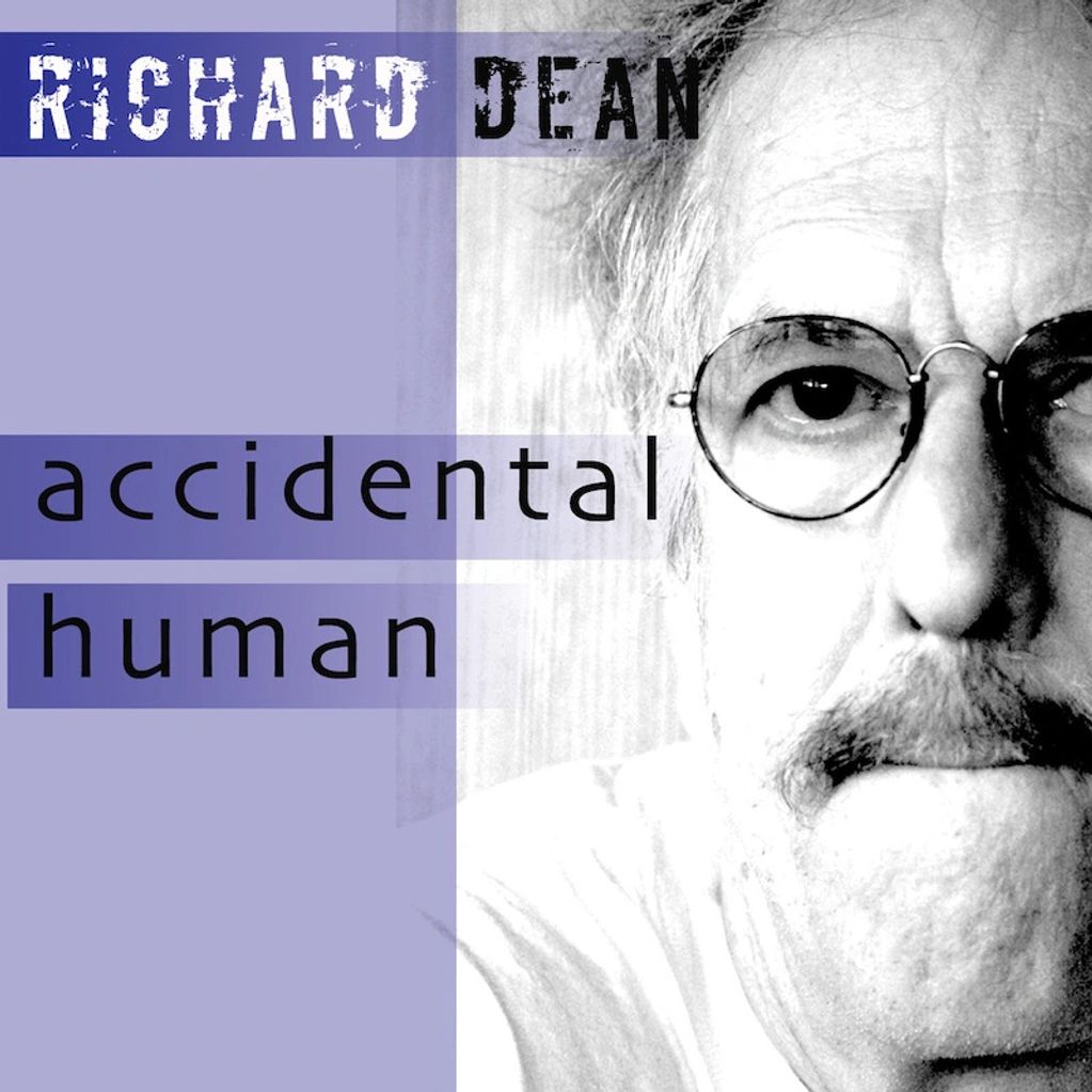 Accidental Human
CD Richard Dean