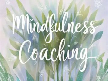 Mindfulness coaching on a leafy background.