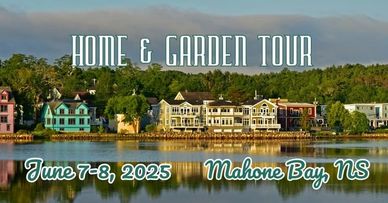 2025 Mahone Bay Home and Garden Tour
