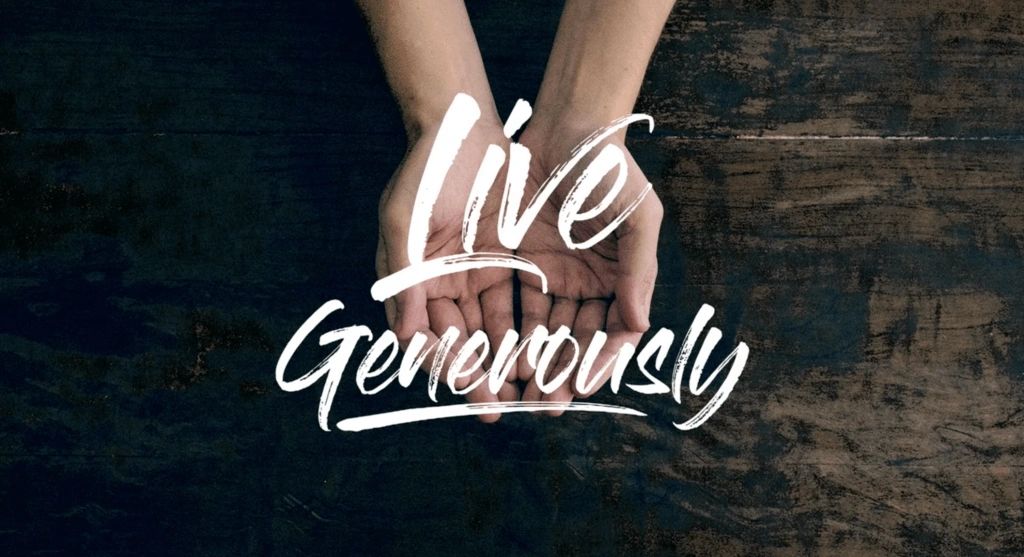 Hands with text overlay saying Live Generously.