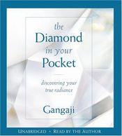 The Diamond In your Pocket Gangaji Christopher Pollock Pasadena Mental Health Psychotherapy Addict