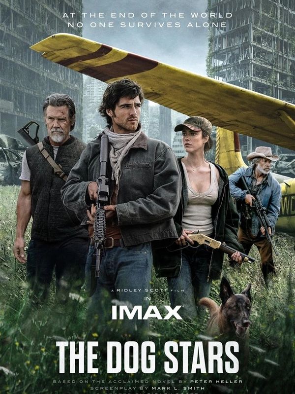 Movie poster for "The Dog Stars" showing four armed survivors and a dog in a post-apocalyptic setting.