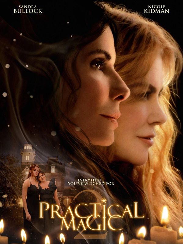Poster for the movie Practical Magic 2 featuring Sandra Bullock and Nicole Kidman.