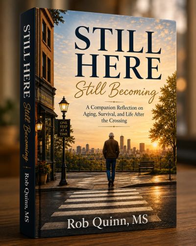 Book cover of "Still Here Still Becoming" by Rob Quinn, MS.