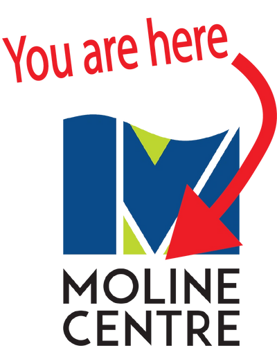 "You are Here" and arrow pointing to Moline Centre logo