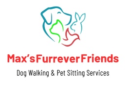        Max’s Furrever Friends 
Dog Walking & Pet Sitting Services