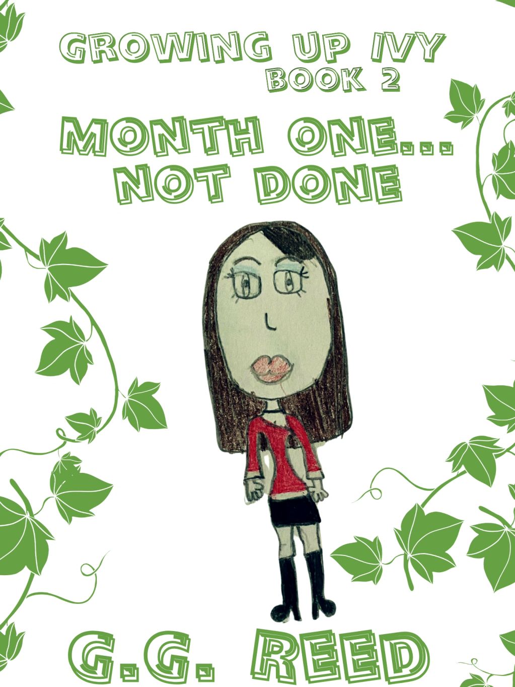 Book cover of Growing Up Ivy Book 2 with a hand-drawn girl and green ivy decorations.