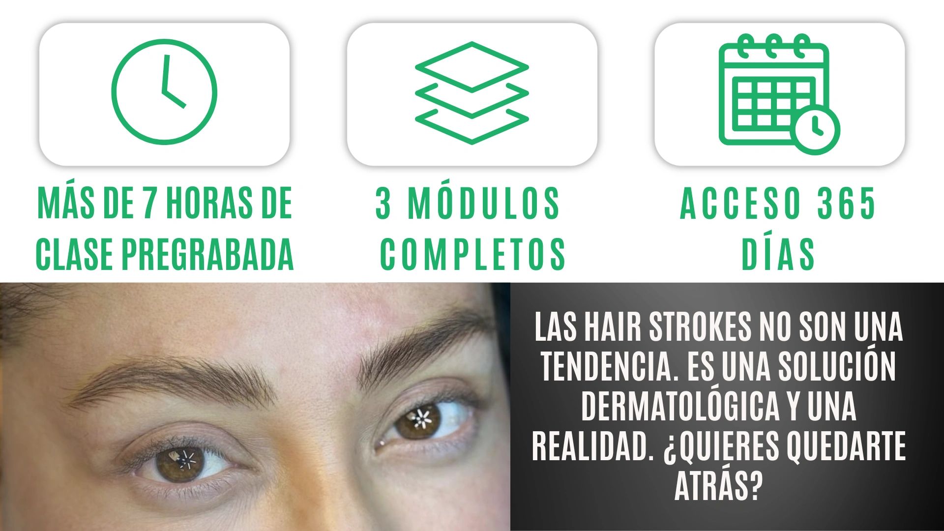 Curso de hair strokes con más de 7 horas, 3 módulos y acceso 365 días.