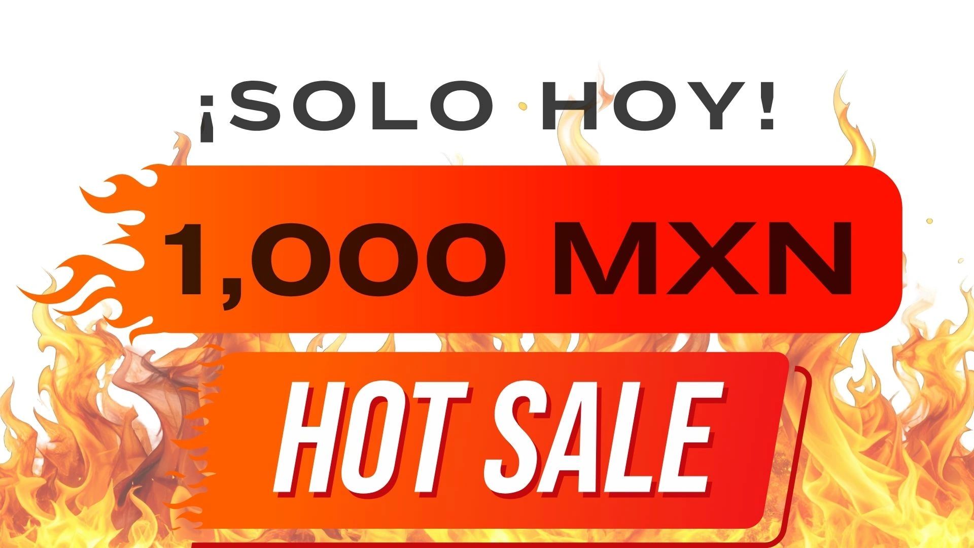 Promotional banner offering a 1,000 MXN hot sale deal for today only.
