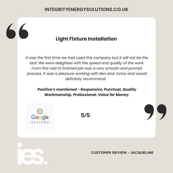 Light Fixture Installation, Integrity Energy Solutions, Customer Review, Google, Renewables