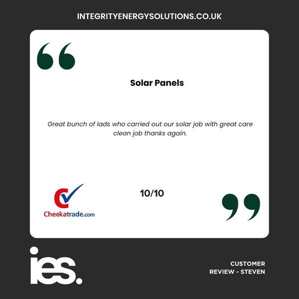 Solar Panel Install, Integrity Energy Solutions, Customer Review, Checkatrade, Renewables