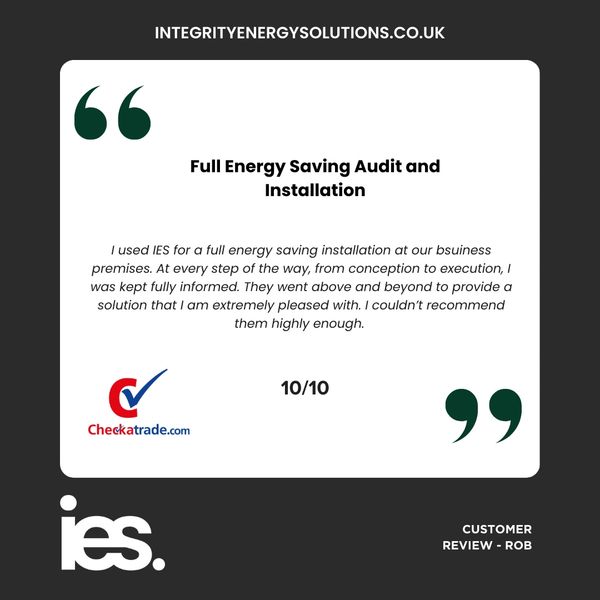 Full Energy Saving Audit, Integrity Energy Solutions, Customer Review, Checkatrade, Renewables