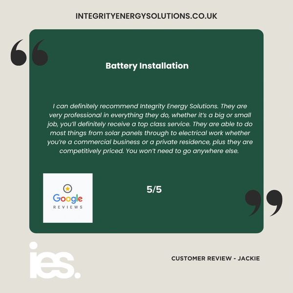 Battery Installation, Integrity Energy Solutions, Customer Review, Google, Renewables