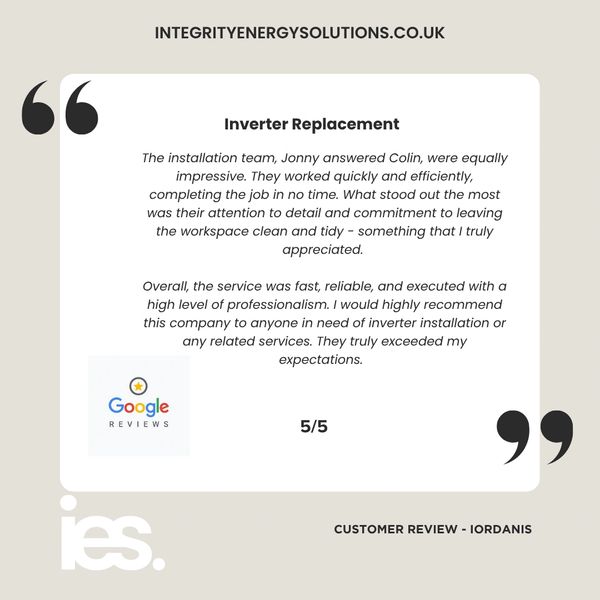 Inverter Replacement, Integrity Energy Solutions, Customer Review, Google, Renewables
