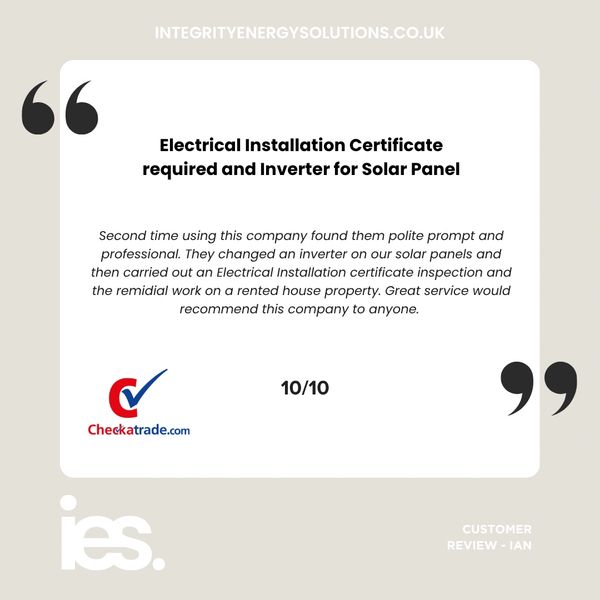 Electrical Installation Certificate, Integrity Energy Solutions, Customer Review, Checkatrade