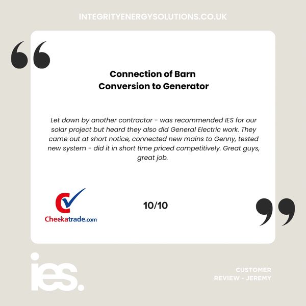Connection of Barn Conversion, Integrity Energy Solutions, Customer Review, Checkatrade, Renewables