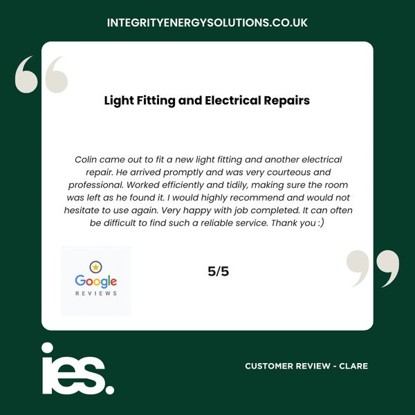 Light Fitting and Electrical Repairs, Integrity Energy Solutions, Customer Review, Google
