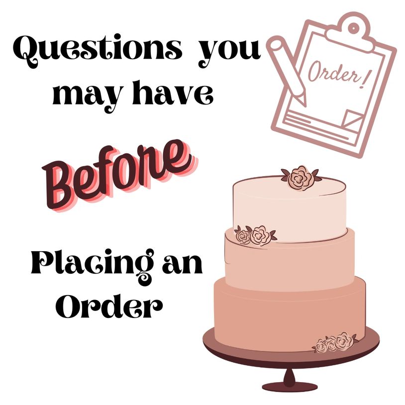 Frequently asked questions to our home based bakery. Cake shop near me, tier cakes, custom cakes