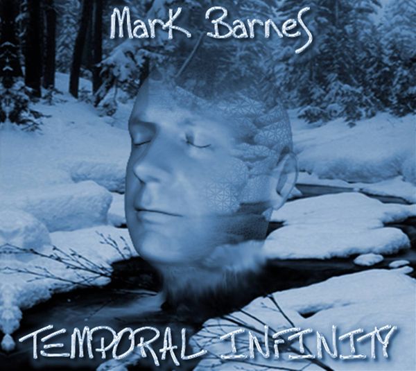 Picture of the Temporal Infinity CD by Mark Barnes