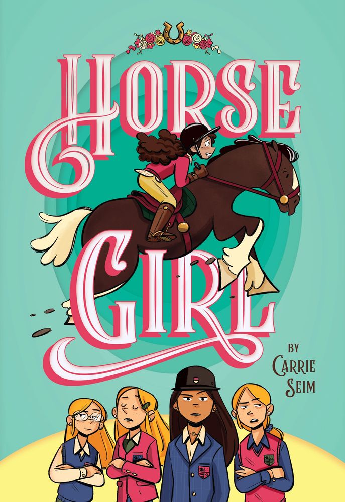 HORSE GIRL BOOK BY CARRIE SEIM, BOOK COVER WITH GIRL AND HORSE JUMPING OVER OTHER HORSE GIRLS