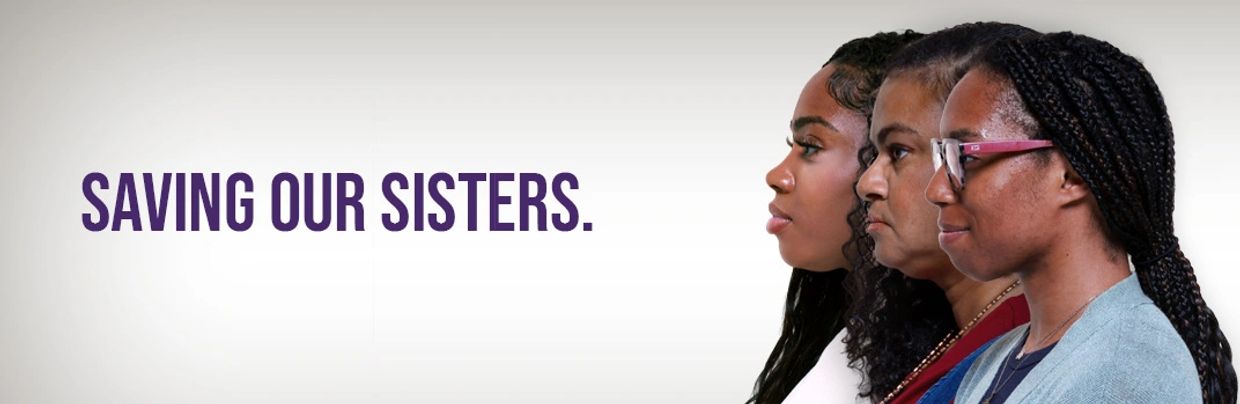 Three black women of different ages in profile next to the words "Saving our Sisters".