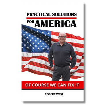 Practical Solutions for America by Robert West