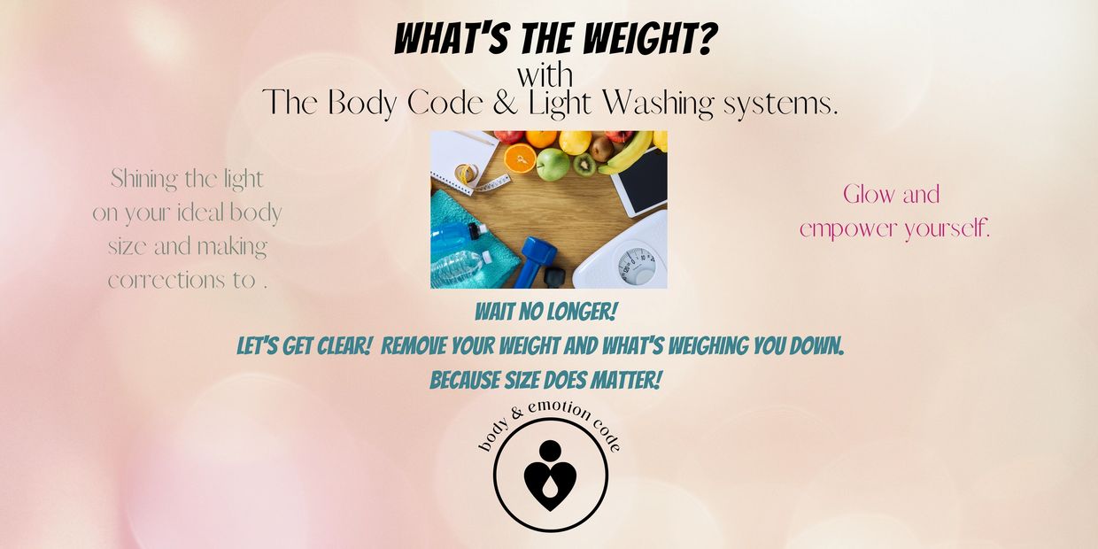 why can't you loose the weight, release weight with body code, weight gain, weight loss, weight goal