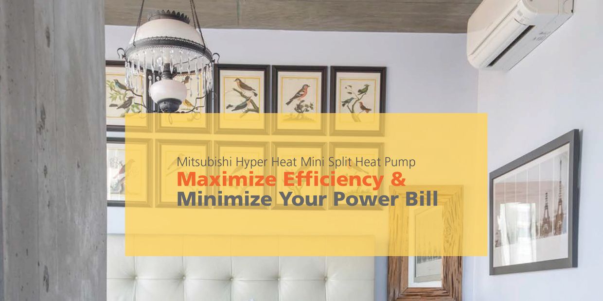 Mitsubishi Hyper Heat Mini Split Heat Pump