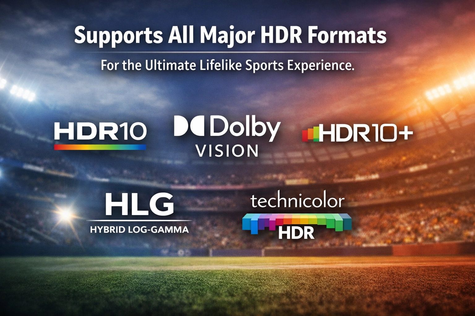 Sports stadium background with logos of major HDR formats for lifelike viewing.