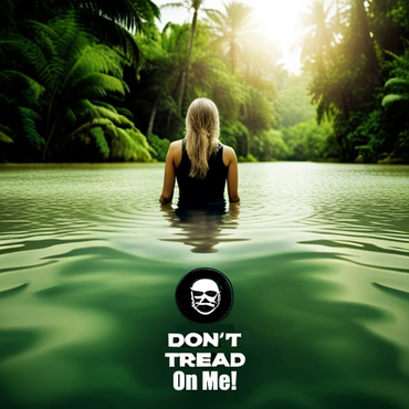 Blond Woman wading in jungle water says "Don't Tread on Me"
- Rick Liberty
https://sea-rocks.com