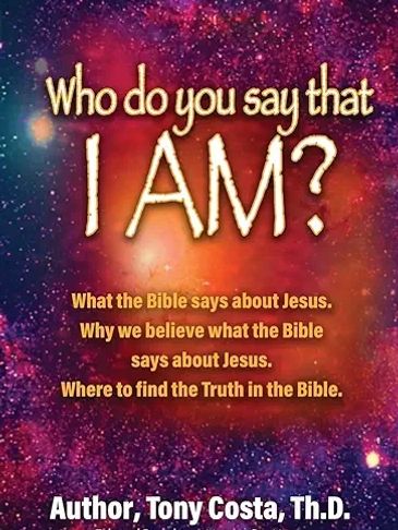 Book cover asking 'Who do you say that I AM?' about Jesus, by Tony Costa.