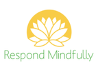 Respond Mindfully: Training, Coaching and Consultation 