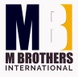 M Brothers International