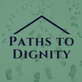 Paths to Dignity