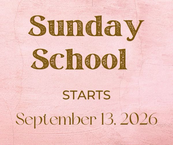 Sunday school begins Sept 13, 2026 text