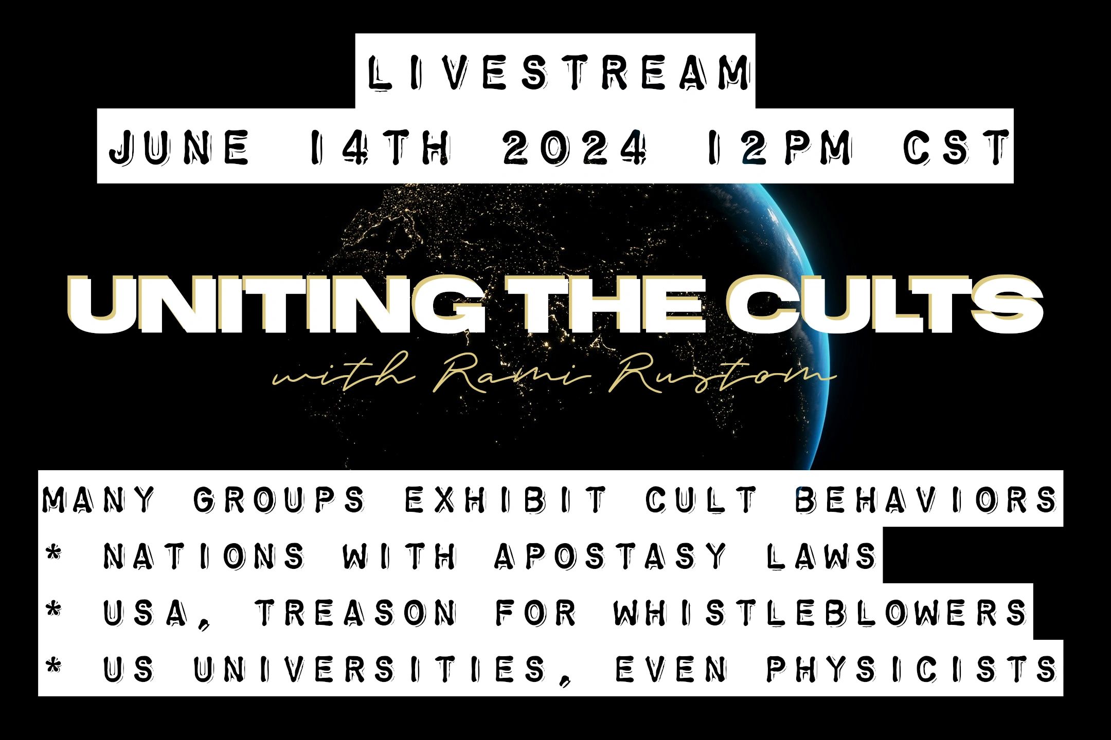 Livestream June 14th 2024 12PM CST

UNITING THE CULTS
with Rami Rustom