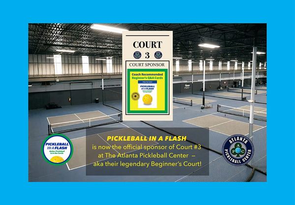 Photo of the Atlanta Pickleball Center showcasing Pickleball In A Flash banner on Beginner's Court