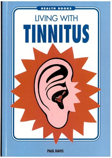 Self Help Book on tinnitus by Dr Paul Davis. It was commissioned by the publisher in 1993 and then