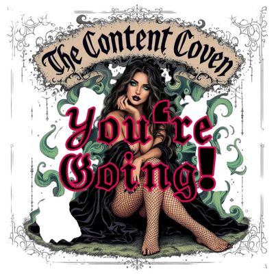Stylized witch with text "You're Going!" and banner "The Content Coven".
